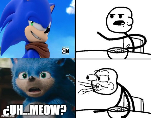 Seeing the Sonic movie first trailer for the first time be like... | ¿UH...MEOW? | image tagged in sonic the hedgehog,sonic the movie,sonic movie,sonic meme,sonic,sonic boom | made w/ Imgflip meme maker