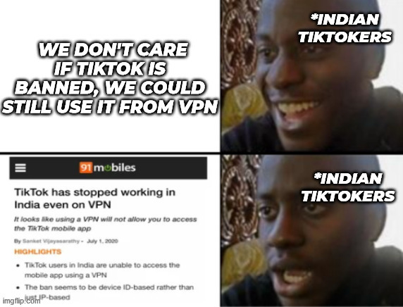 Bye Bye TikTok | image tagged in funny,memes,oh yeah oh no | made w/ Imgflip meme maker