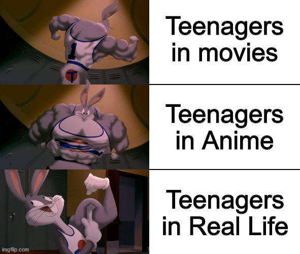 Anime vs. Real Life | Teenagers in movies; Teenagers in Anime; Teenagers in Real Life | image tagged in bugs bunny muscle evolution,funny,dank memes,memes,anime | made w/ Imgflip meme maker