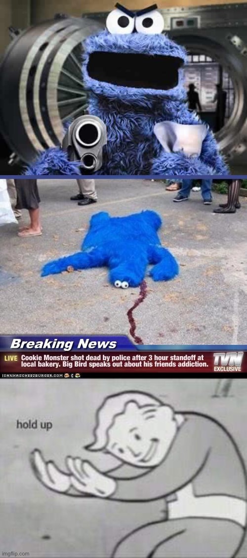image tagged in cookie monster,fallout hold up | made w/ Imgflip meme maker