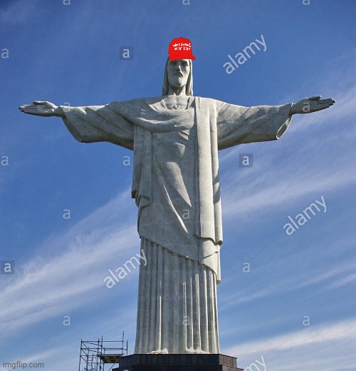 Make Brazil Great Again | image tagged in christ the redeemer rio de janeiro | made w/ Imgflip meme maker