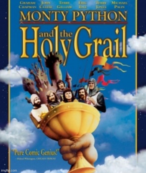 This movie is hilarious! | image tagged in monty python and the holy grail,movies,graham chapman,terry jones,terry gilliam,john cleese | made w/ Imgflip meme maker