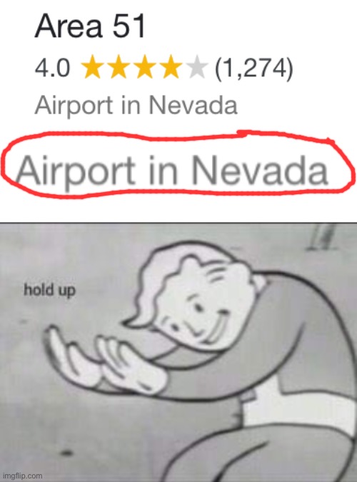 Area 51 confirmed | image tagged in fallout hold up,area 51,memes,funny,haha,dank memes | made w/ Imgflip meme maker