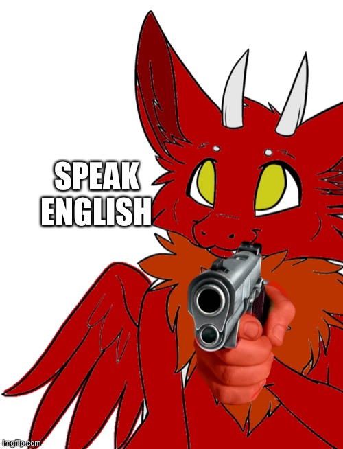 SPEAK ENGLISH | made w/ Imgflip meme maker