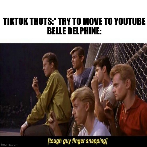 Tough Guy Finger Snapping Imgflip