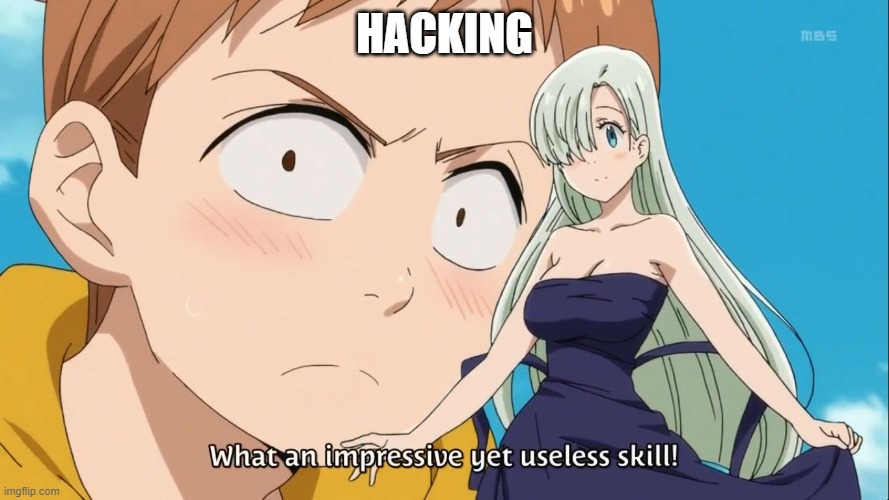 Seven Deadly sins | HACKING | image tagged in seven deadly sins | made w/ Imgflip meme maker