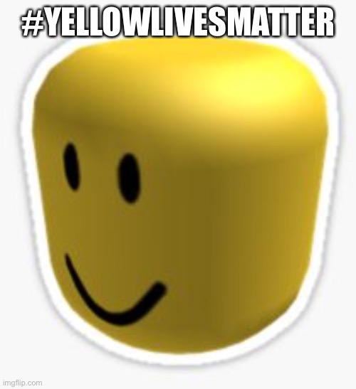 Oof! | #YELLOWLIVESMATTER | image tagged in oof | made w/ Imgflip meme maker