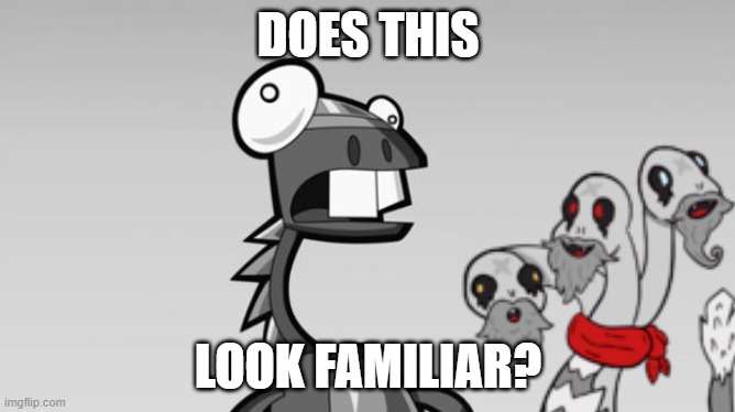 Duuuuuuuh |  DOES THIS; LOOK FAMILIAR? | image tagged in derp lunk mixels,msm,mysingingmonsters | made w/ Imgflip meme maker