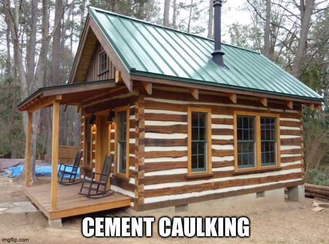 CEMENT CAULKING | made w/ Imgflip meme maker