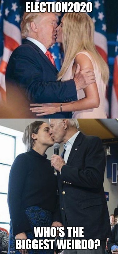 Don't think just vote | ELECTION2020; WHO'S THE BIGGEST WEIRDO? | image tagged in memes,donald trump,joe biden,election 2020 | made w/ Imgflip meme maker