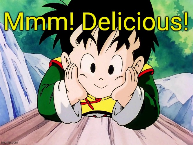 Cute Gohan (DBZ) | Mmm! Delicious! | image tagged in cute gohan dbz | made w/ Imgflip meme maker