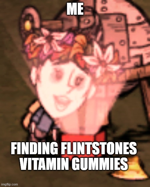 ME; FINDING FLINTSTONES VITAMIN GUMMIES | made w/ Imgflip meme maker