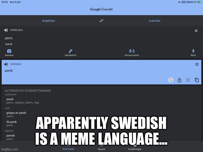 APPARENTLY SWEDISH IS A MEME LANGUAGE... | made w/ Imgflip meme maker