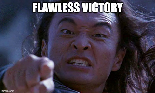 Shang Tsung | FLAWLESS VICTORY | image tagged in shang tsung | made w/ Imgflip meme maker