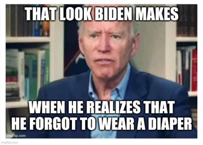 Time to change the basement diaper | image tagged in joe biden,election 2020,cognitive,trump,vote,blm | made w/ Imgflip meme maker