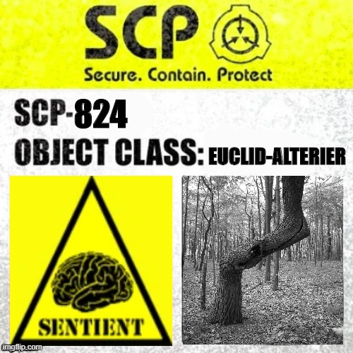 SCP-824 Label |  824; EUCLID-ALTERIER | image tagged in scp euclid label template foundation tale's | made w/ Imgflip meme maker