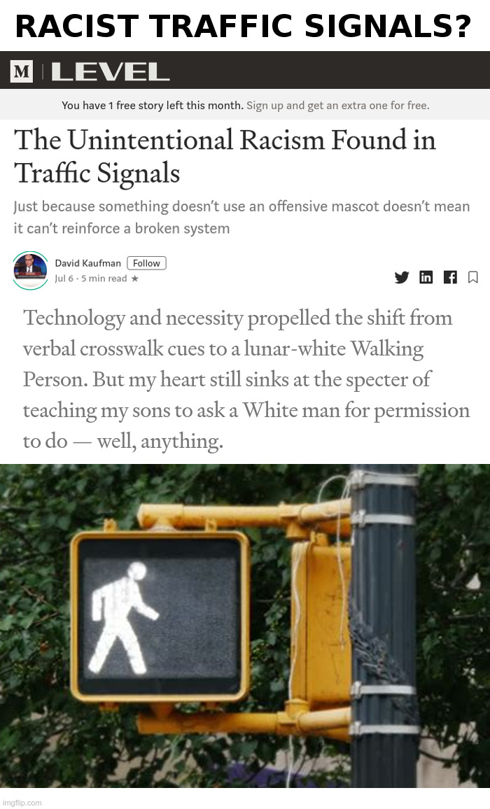 Racist Traffic Signals? | image tagged in racism,that's racist,traffic,signal,white man,bad | made w/ Imgflip meme maker