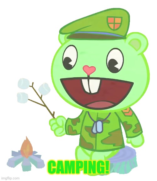 Camping! | CAMPING! | image tagged in camping,htf | made w/ Imgflip meme maker