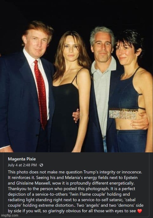 profoundly different energetically maga | image tagged in maga,pedophiles,pedophile,pedophilia,jeffrey epstein,epstein | made w/ Imgflip meme maker