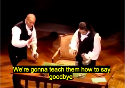 High Quality We're gonna teach them how to say goodbye Hamilton Blank Meme Template