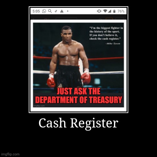 Tyson Cash Register | image tagged in funny,demotivationals | made w/ Imgflip demotivational maker