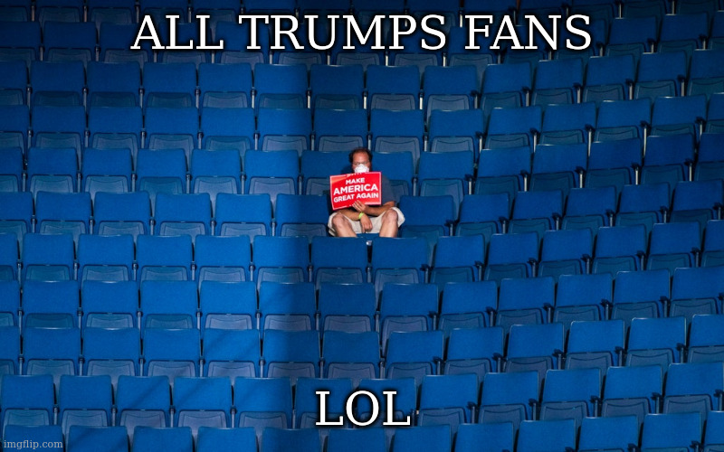 blue over | ALL TRUMPS FANS LOL | image tagged in blue over | made w/ Imgflip meme maker