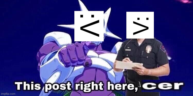 This post Right here Officer | :V V: | image tagged in this post right here officer | made w/ Imgflip meme maker