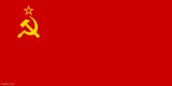 Soviet Union Flag | image tagged in soviet union flag | made w/ Imgflip meme maker