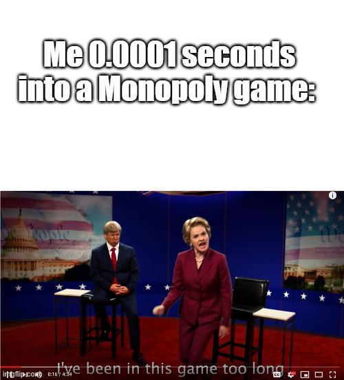 Me 0.0001 seconds into a Monopoly game: | image tagged in starter pack | made w/ Imgflip meme maker