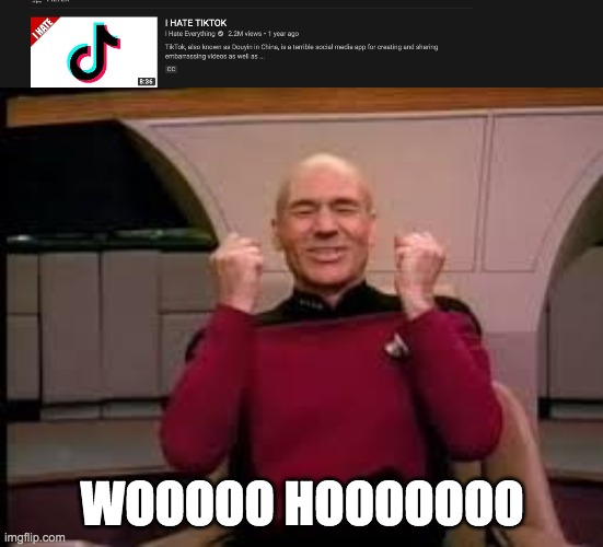 WOOOOO HOOOOOOO | image tagged in picard yessssss | made w/ Imgflip meme maker