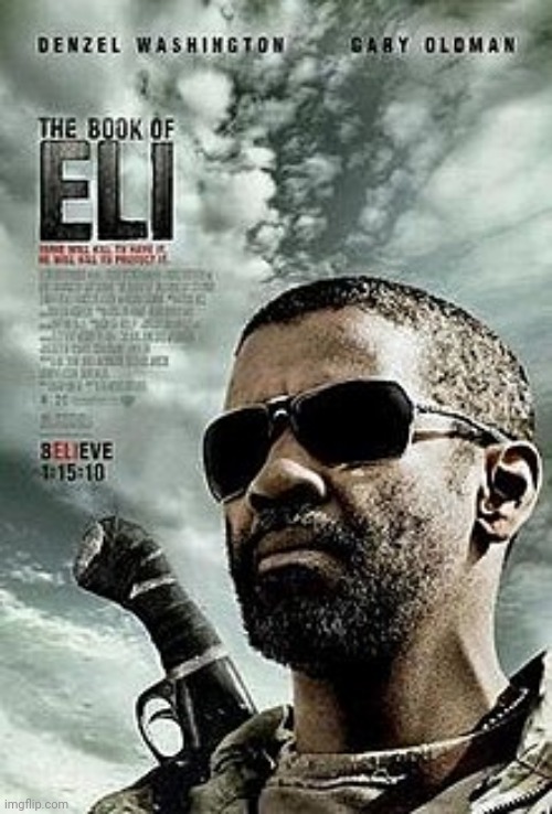 Had to show my kids this one | image tagged in the book of eli,movies,denzel washington,gary oldman,mila kunis,jennifer beals | made w/ Imgflip meme maker