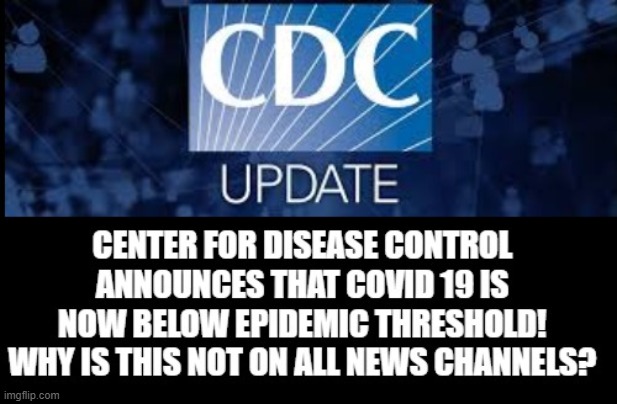 CDC Update!  Death rate below epidemic level.  (See Their Link in Comment) | image tagged in cdc | made w/ Imgflip meme maker