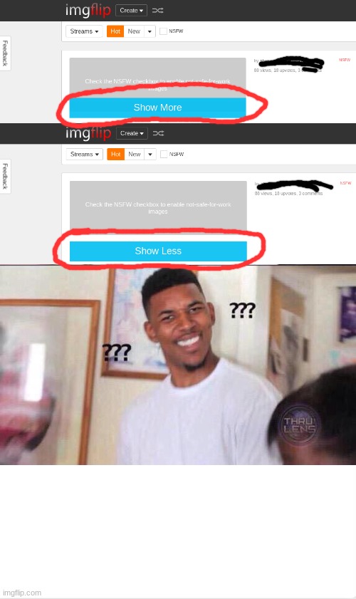 what | image tagged in black guy confused,nsfw,show more | made w/ Imgflip meme maker