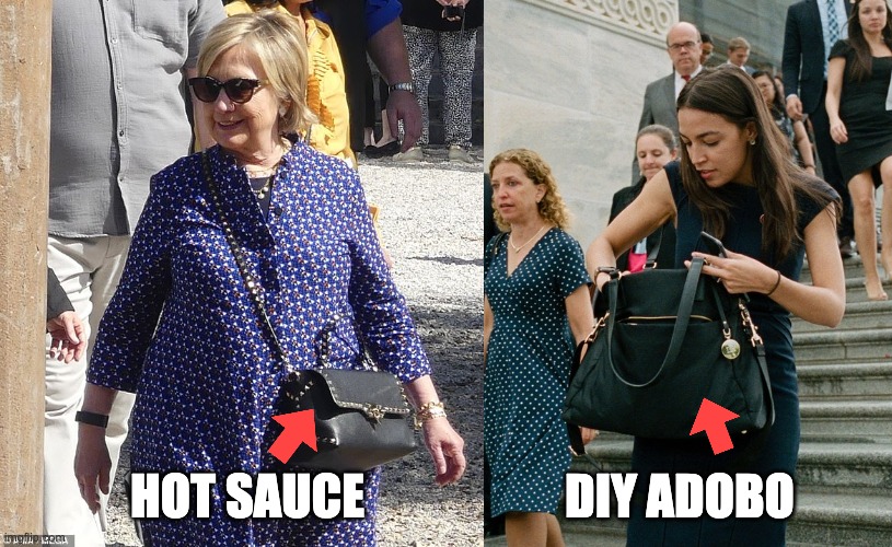 hot sauce adobo, | DIY ADOBO; HOT SAUCE | image tagged in hilllary clinton,aoc | made w/ Imgflip meme maker