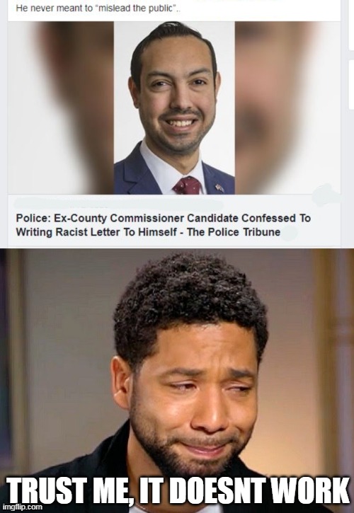 copy cat criminals | TRUST ME, IT DOESNT WORK | image tagged in jussie smollet crying,politics | made w/ Imgflip meme maker