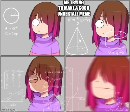 Its called betty noire thinking | ME TRYING TO MAKE A GOOD UNDERTALE MEME | image tagged in haha gnomed | made w/ Imgflip meme maker