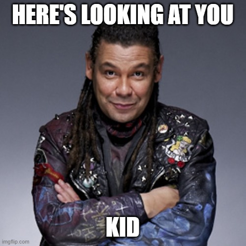 Lister Red Dwarf | HERE'S LOOKING AT YOU KID | image tagged in lister red dwarf | made w/ Imgflip meme maker