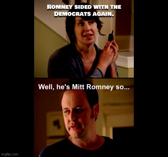 Mitt Romney. The Republican Democrat. | image tagged in mitt romney,rino,democrats,political,politics | made w/ Imgflip meme maker