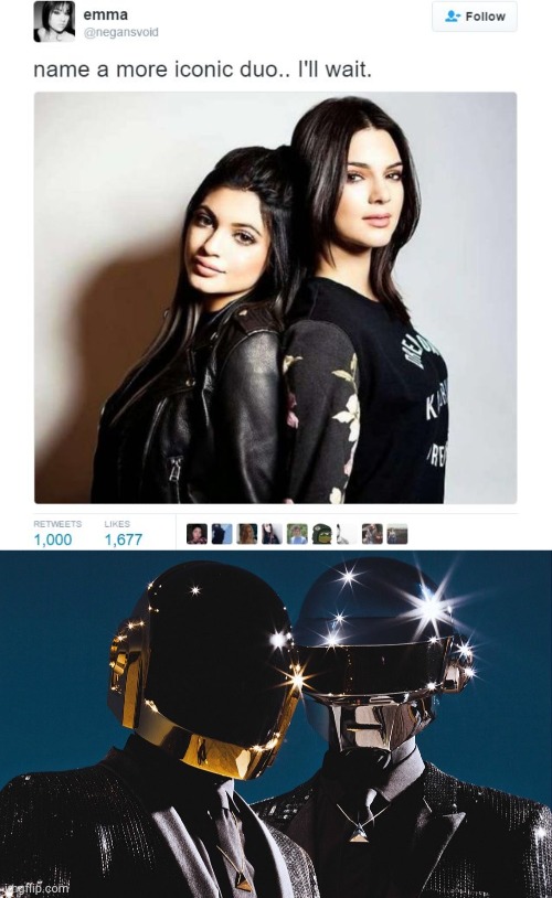 I win! | image tagged in name a more iconic duo,daft punk,funny,memes | made w/ Imgflip meme maker