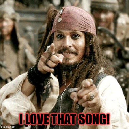 POINT JACK | I LOVE THAT SONG! | image tagged in point jack | made w/ Imgflip meme maker