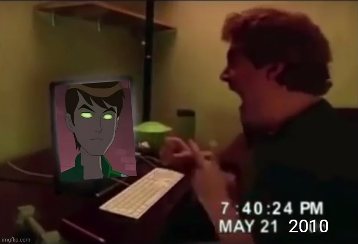 a guy gets scared by creepy Ben Tennyson |  2010 | image tagged in memes,ben 10,funny | made w/ Imgflip meme maker