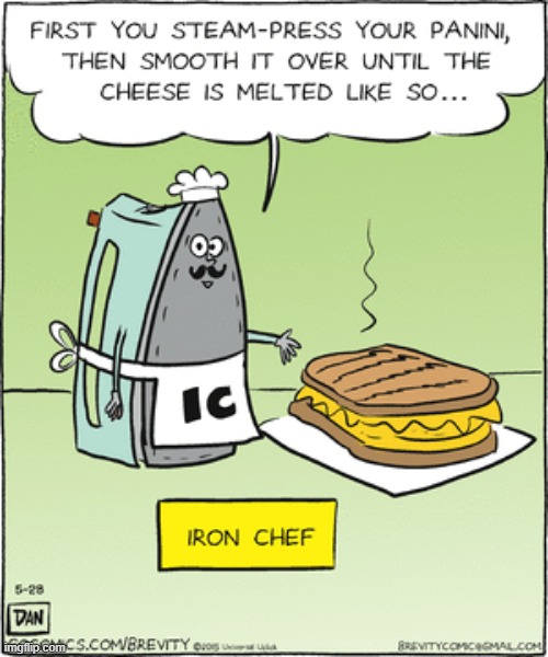 Iron Chef | image tagged in memes,comics,comics/cartoons,pun | made w/ Imgflip meme maker