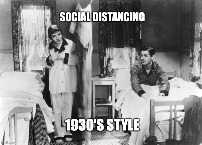 It Happen One Night Social Distancing | SOCIAL DISTANCING; 1930'S STYLE | image tagged in clark gable,claudette colbert,it happen one night,social distancing 1930's | made w/ Imgflip meme maker