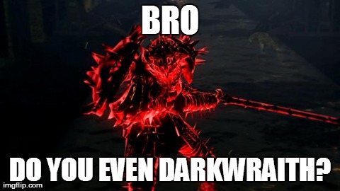 BRO DO YOU EVEN DARKWRAITH? | image tagged in darkwraith | made w/ Imgflip meme maker