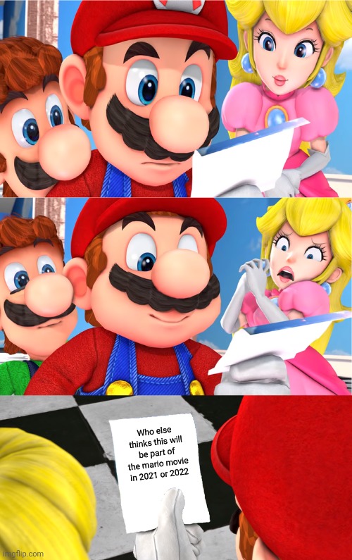 Super Mario blank paper | Who else thinks this will be part of the mario movie in 2021 or 2022 | image tagged in super mario blank paper,mario,memes | made w/ Imgflip meme maker