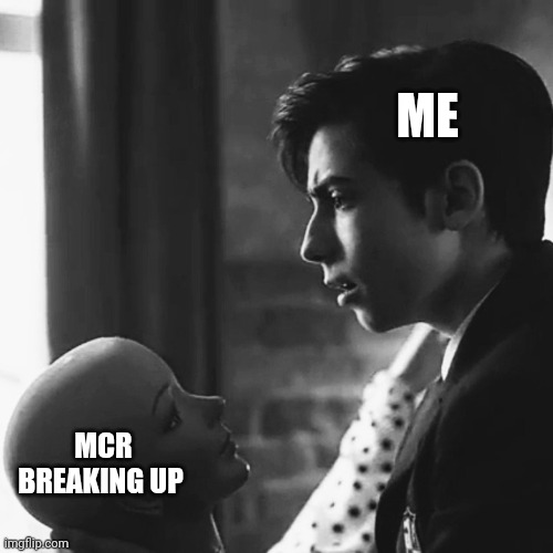ik I'm late but | ME; MCR BREAKING UP | image tagged in 5 and dolores,mcr,umbrella,tv show | made w/ Imgflip meme maker