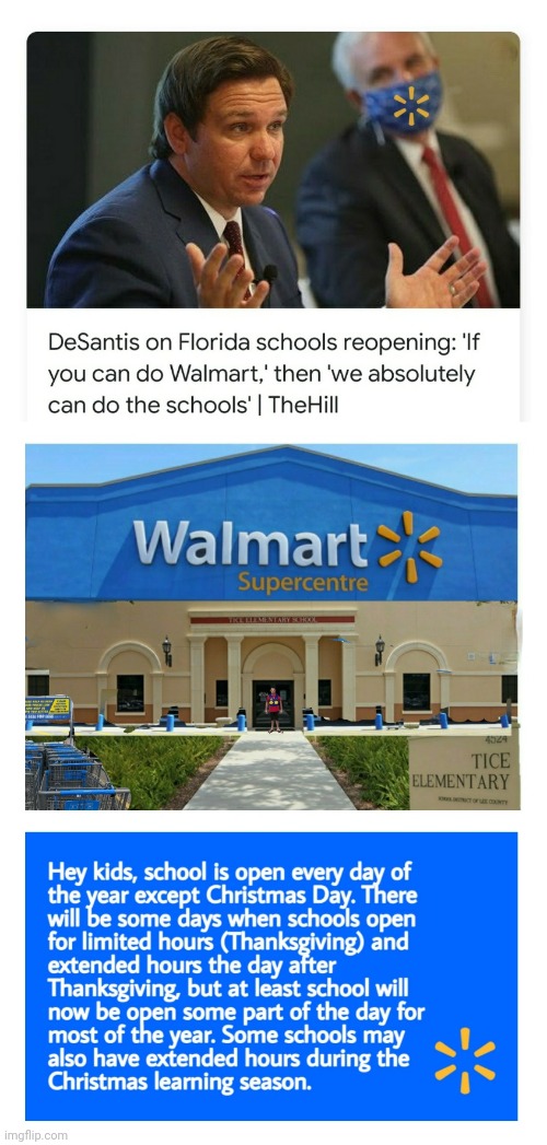 The Walmart Way | image tagged in desantis,opening schools,corporate america,florida,maples | made w/ Imgflip meme maker