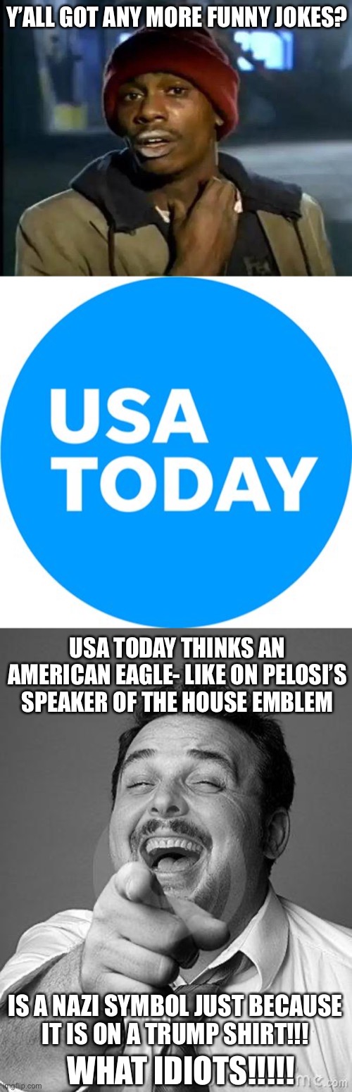 USA Today is a JOKE! - Imgflip