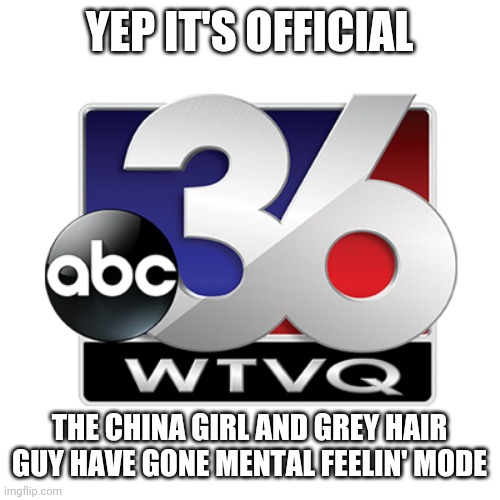 When there Is not enough content for news, get bored...in ya feelings | YEP IT'S OFFICIAL; THE CHINA GIRL AND GREY HAIR GUY HAVE GONE MENTAL FEELIN' MODE | image tagged in fox news,laughing men in suits,government,judgemental,kill yourself guy on mental health | made w/ Imgflip meme maker