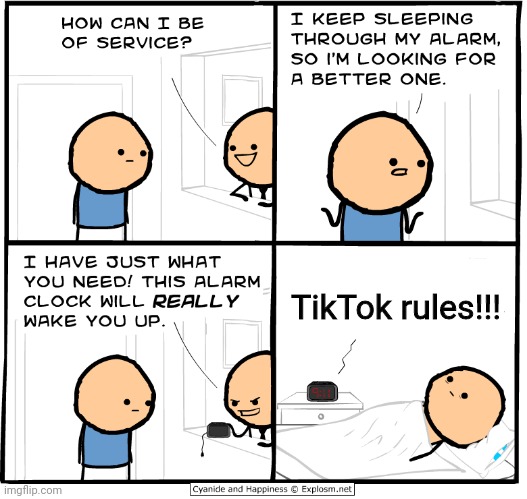 Wake Up Alarm Clock | TikTok rules!!! | image tagged in wake up alarm clock | made w/ Imgflip meme maker